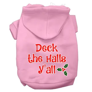 Deck The Halls Y'all Screen Print Dog Hoodie Light Pink Xs