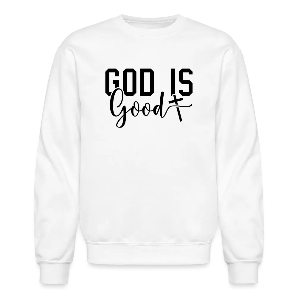 God is Good Sweatshirt