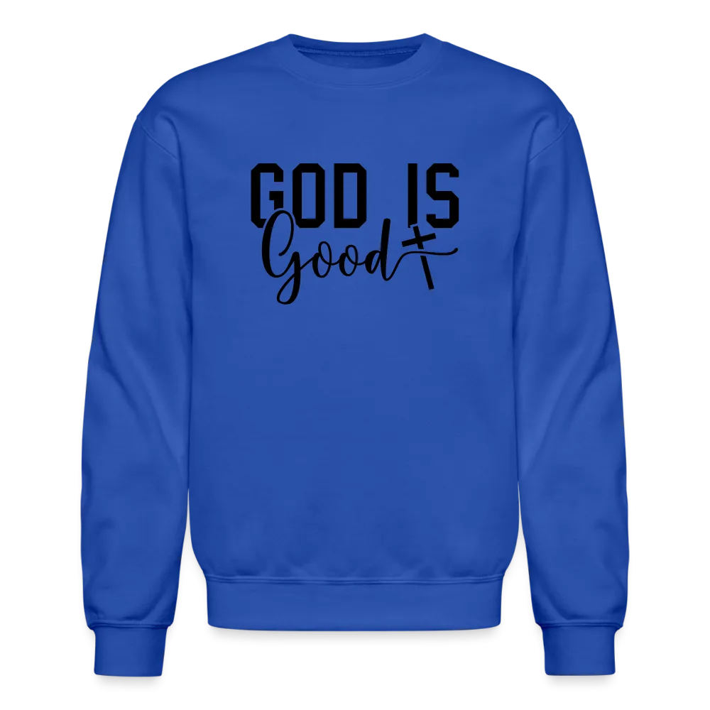 God is Good Sweatshirt