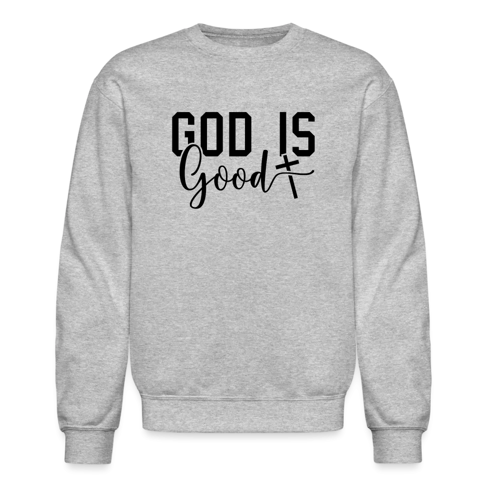 God is Good Sweatshirt