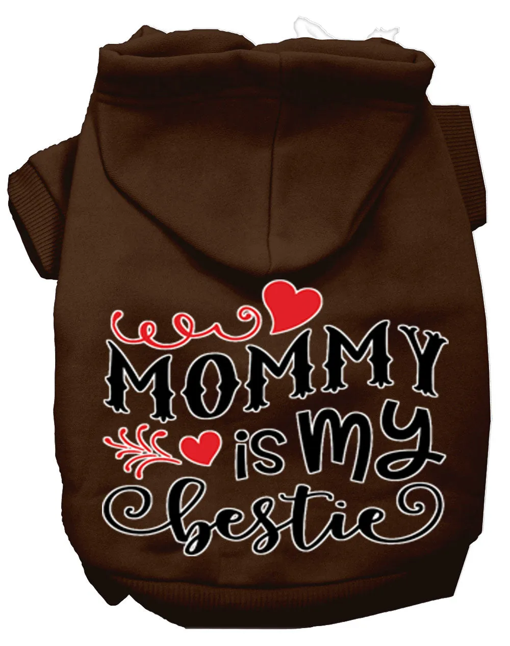 Mommy Is My Bestie Screen Print Dog Hoodie Brown S